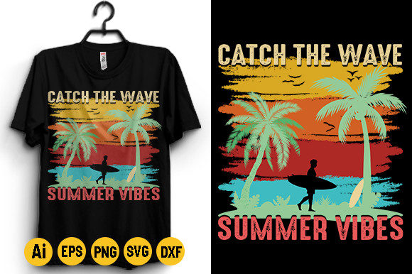 CATCH the WAVE SUMMER VIBES T-SHIRT Graphics