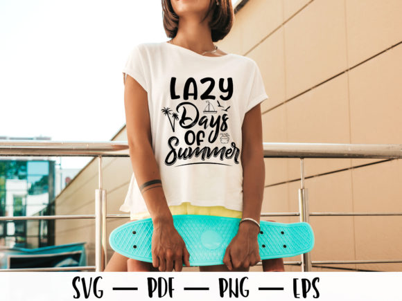 Lazy Days of Summer T-shirt Design Svg