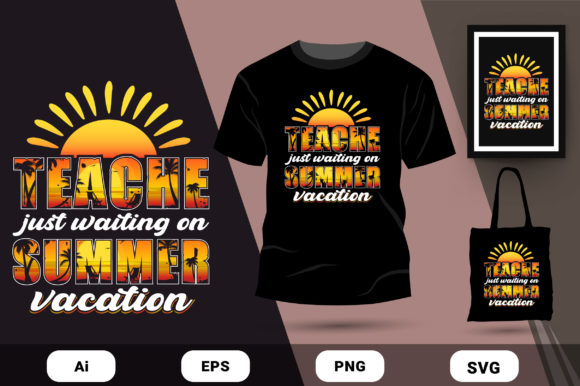 Teacher Summer Vacation T-shirt Design Graphics